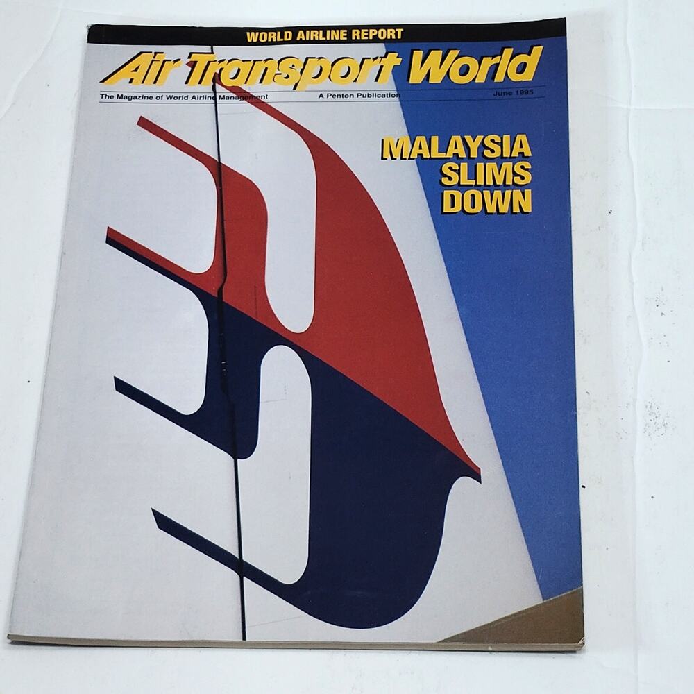 Air Transport World Magazine - June 1995: Malaysia Airlines, Vintage Aviation